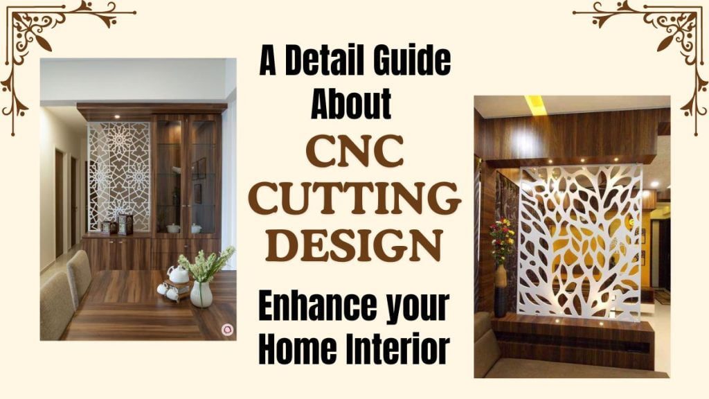 A Detail Guide About CNC Cutting Designs